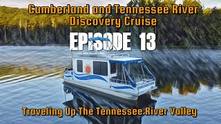 EP13-Chattanooga to Hiwassee River. River cruising in our Catamaran Cruiser Lil' Hobo houseboat.