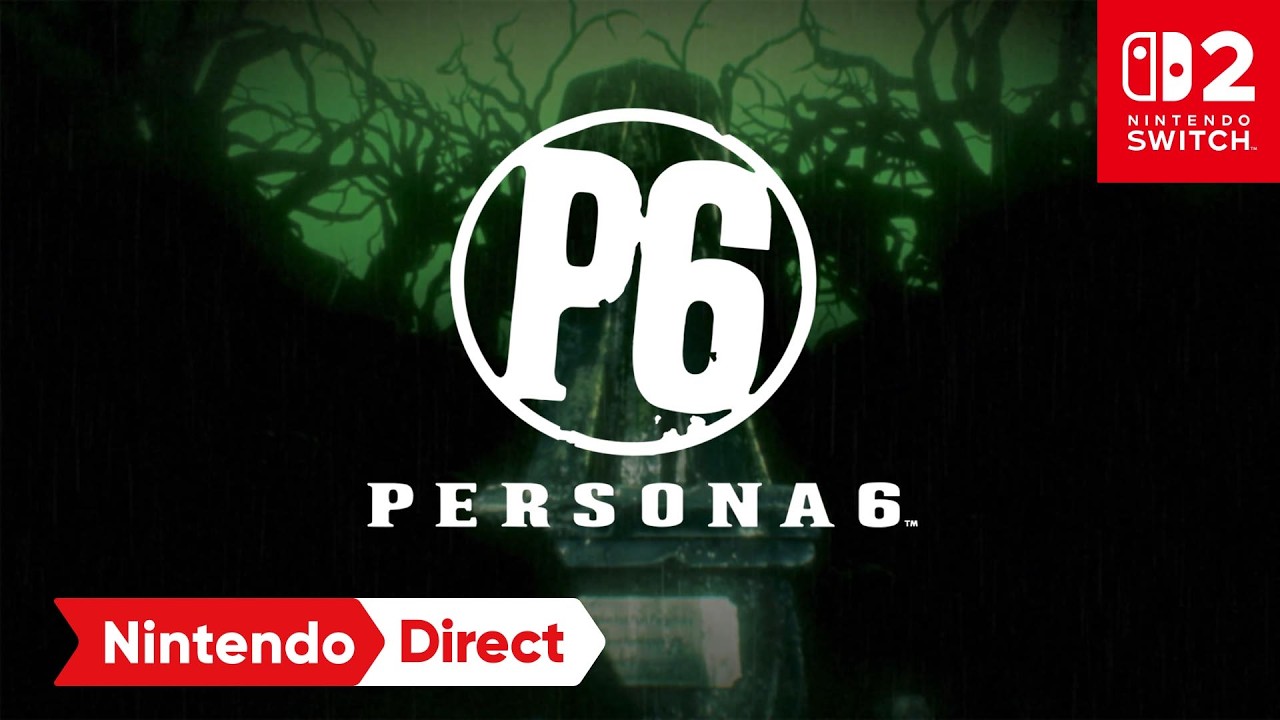 Persona 6 Is Coming to Switch 2 - and Persona 4 Revival Finally Has a Nintendo Date