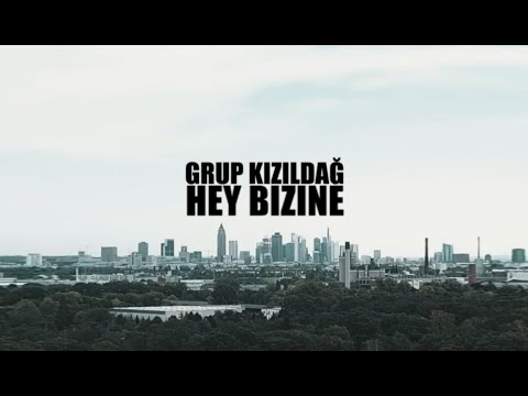 GRUP KIZILDAG - HEY BIZINE
