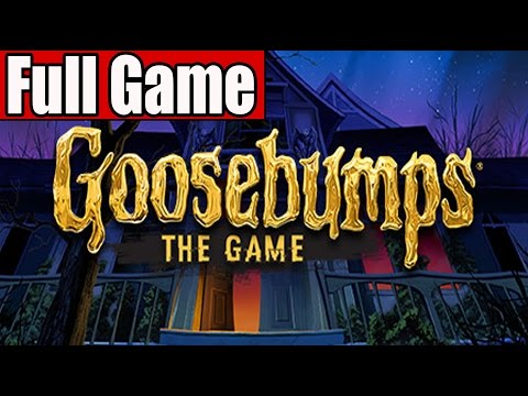 Goosebumps The Game Full Game Walkthrough No Commentary