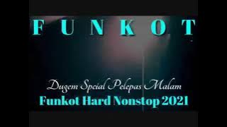 DUGEM TEAM FUNKOT NEVER DIE SPECIAL PELEPAS MALAM IQBAL BA21 FUNKOT NONSTOP BA21 STUDIO 2021