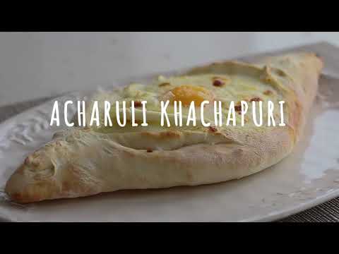 Acharuli Khachapuri - აჭარული ხაჭაპური