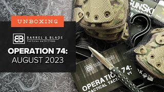 Protected in More Ways Than One!  Unboxing Barrel & Blade  Operation 74 (Level 2  August 2023)