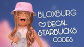 Starbucks Decal Codes Bloxburg Menu Logo Different Types Of Coffee Decals Rxsycutie Youtube - roblox starbucks menu decal