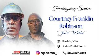 Thanksgiving Service for the life of Courtney Franklin Robinson (Jackie/Robbie)