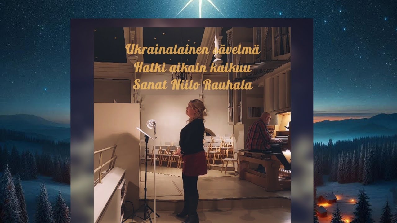 Halki aikain kaikuu (ukrainal.säv) Annastiina Tahkola laulu, P. Tahkola, urut 