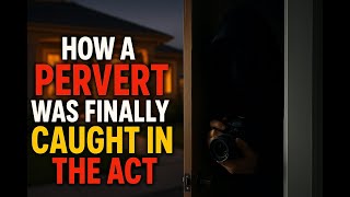 How a Pervert Was Finally Caught in the Act #crime #truecrimestories #crimestories #crime #realcrime