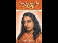 Autobiography of a yogi  paramahansa yogananda full audiobook