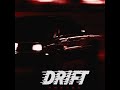 Drift (Remix) Teejay ft. French Montana