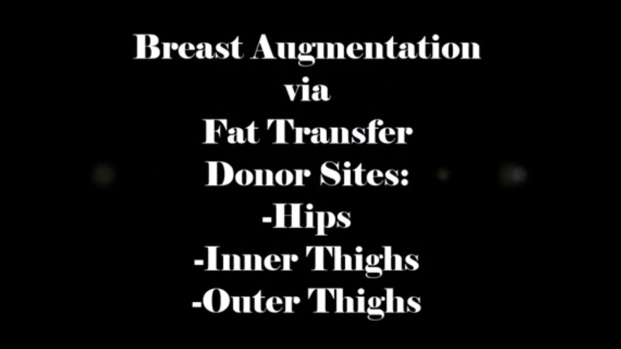 Fat Transfer Breast Augmentation Las Vegas Breast Augmentation via Fat Grafting - YouTube