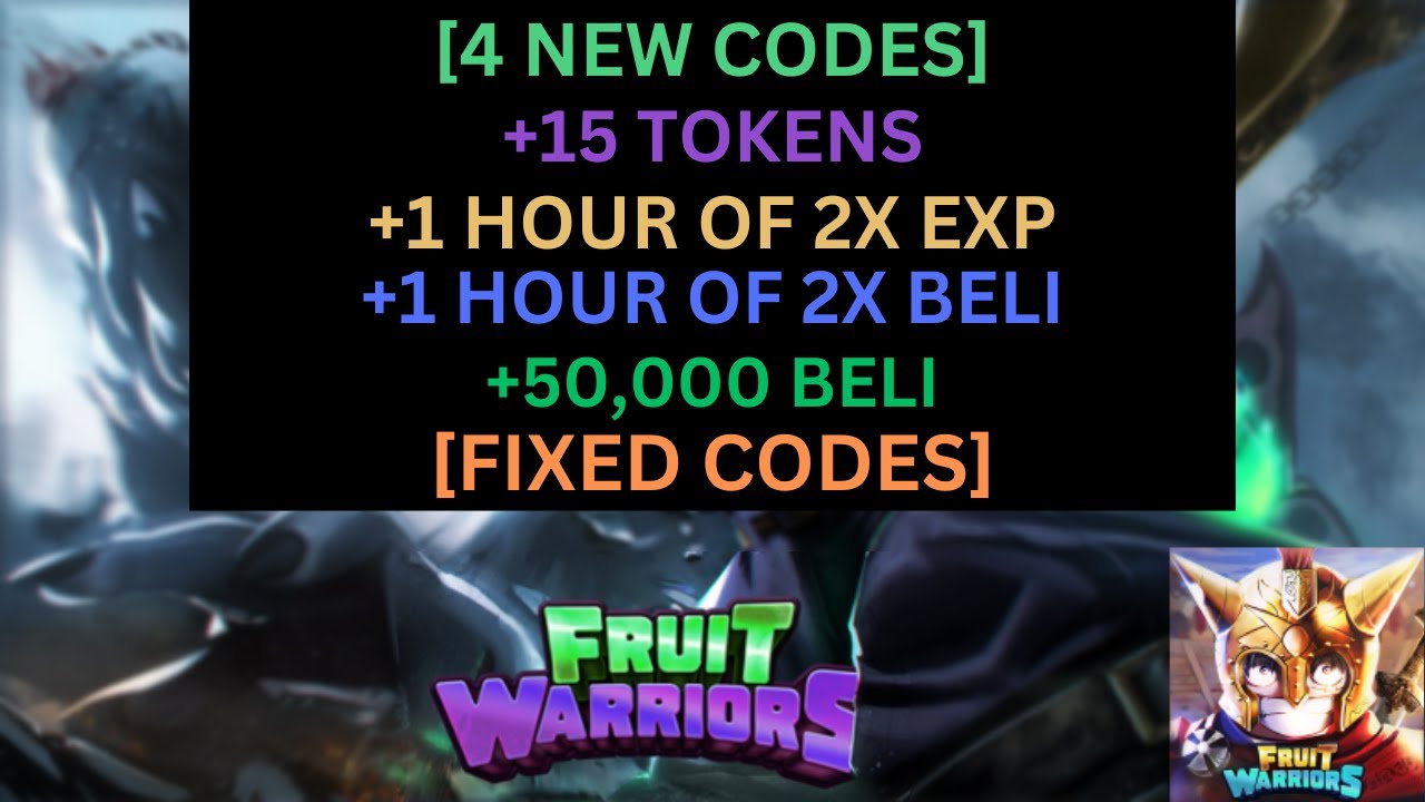 4 NEW CODES] *1 HOUR OF 2X EXP & BELI* *15 TOKENS* ALL WORKING IN FRUIT  WARRIORS MARCH 2023! Roblox 