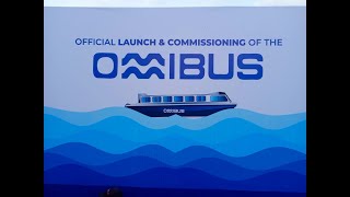 [LIVE] LAGOS: OFFICIAL LAUNCH AND COMMISSIONING OF THE OMNIBUS, OBADORE FERRY TERMINAL