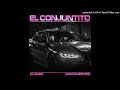 El Bobe & Omar Montes - El Conjuntito (Audio Oficial)