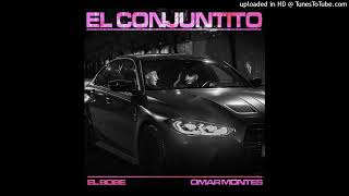 Video thumbnail of "El Bobe & Omar Montes - El Conjuntito (Audio Oficial)"