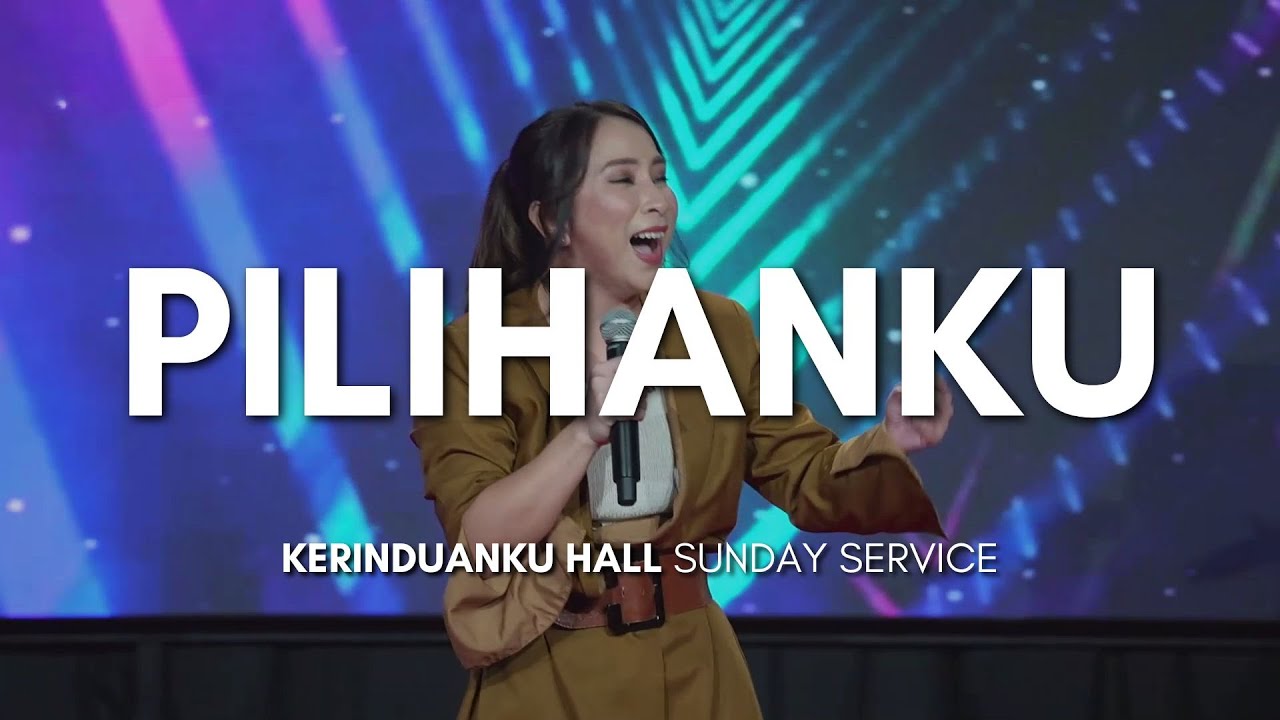 Pilihanku (GMS Live) | Kerinduanku Worship