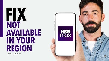 How To Fix Not Available In Your Region On HBO MAX App 2025
