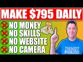 How To Make $795/Day: Make Money Online for FREE, No Website, No Skills  2021