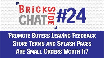 BrickSide Chat - BrickLink Q&A - #24 | Buyer Feedback, Terms & Splash Pages, Small Orders & More!