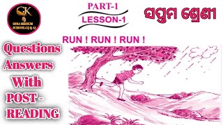 Run! Run! Run! Class 7 English Lesson 1 Full Questions Answers with POST - READING, Bse Odisha.