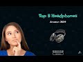 Top 5 headphones 2024