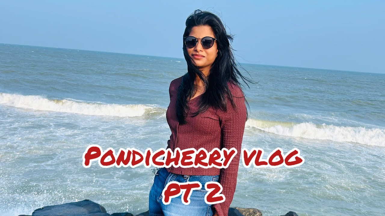 Pondicherry Day 2 🌅 Serenity Beach Sunrise | Lunch & Shopping Vlog in Kannada.