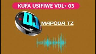Kufa usifiwe_Vol  03_dj mapoda@SB JINGO SOUNDS