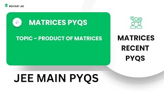 Q29 , JEE MAIN MATRICES PYQS #2024 #2023 #2022 #2021 #2020 | #iit #nit