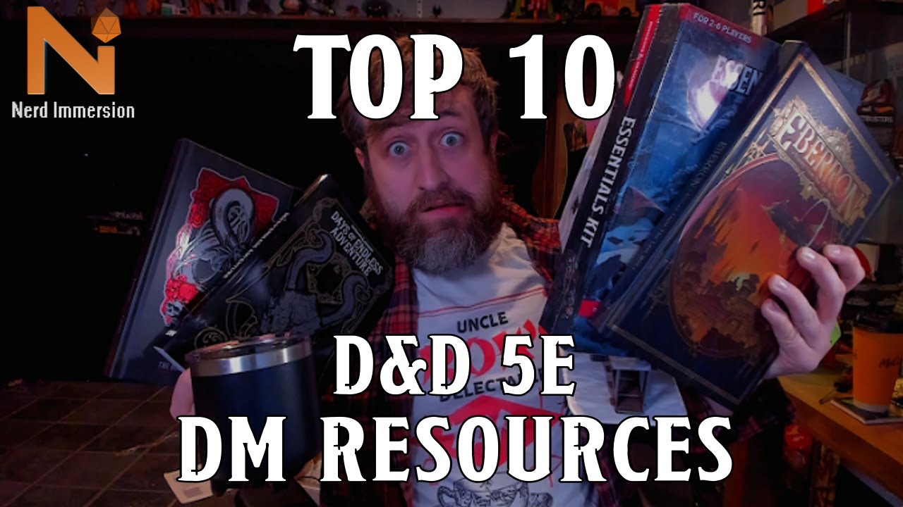 Top 10 D&D 5e DM Resources | Nerd Immersion - YouTube