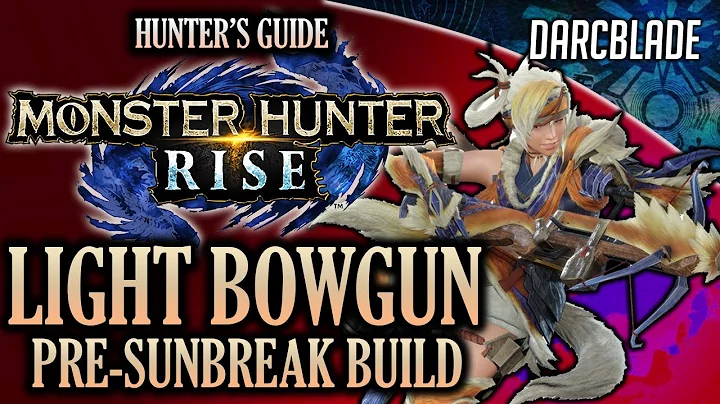 AWESOME PRE-SUNBREAK LIGHT BOWGUN BUILD : MONSTER HUNTER RISE