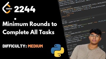 Minimum Rounds to Complete All Tasks | LeetCode 2244 | Theory + Python code
