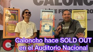 Caloncho hace SOLD OUT en el Auditorio Nacional