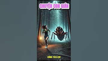 Bài Học Cuộc Sống: Chuyện Con Gián 💚 Sống Tích Cực #baihoccuocsong #nghethuatsong