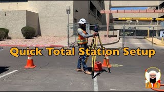 Surveying: Quick Total Station Setup