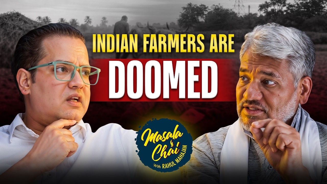 Why Farmers Are Struggling (And No One Talks About It) | Episode 29 - Masala Chai with Rahul Mahajan