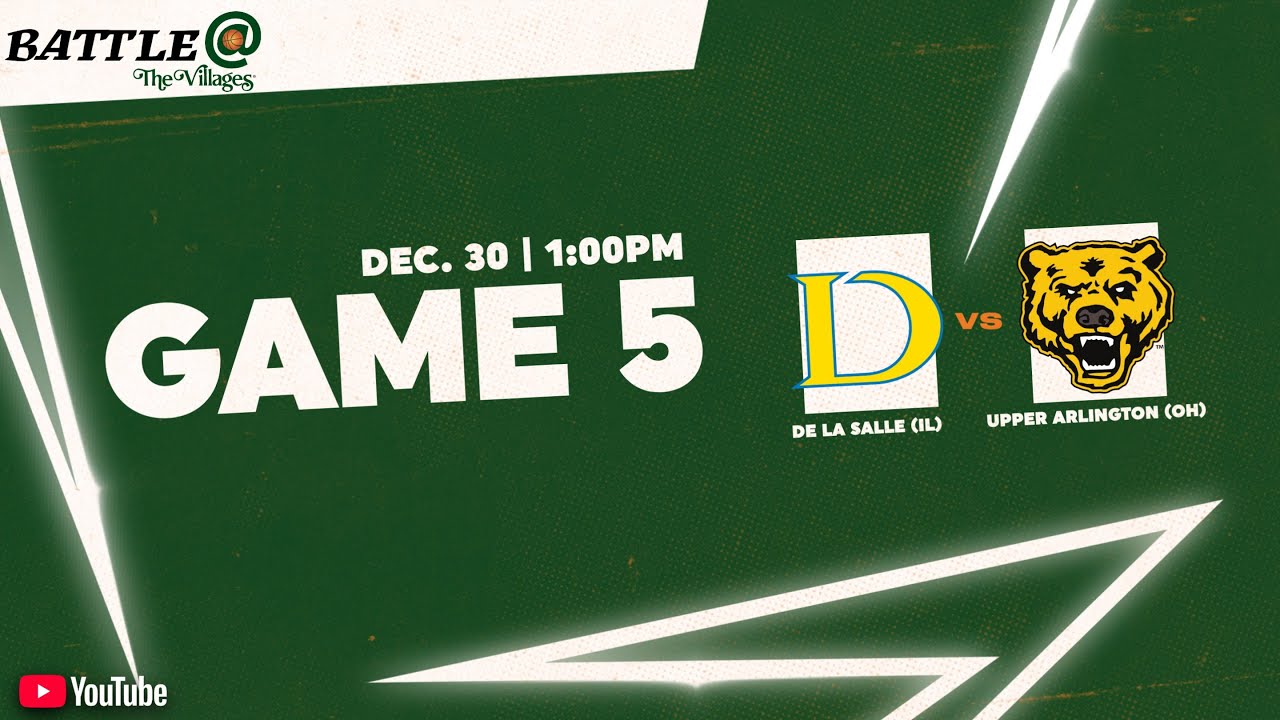 Game 5 - De La Salle vs. Upper Arlington