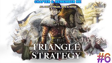 Triangle Strategy - Chapter 6: Remember me - All collectibles, info and notes