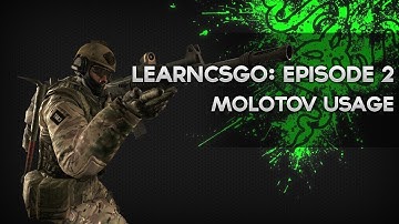 Molotov Usage - LearnCS:GO Episode 2 - Razer Academy