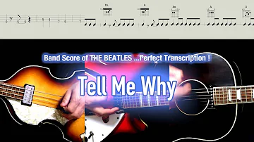 Score / TAB : Tell Me Why- The Beatles - guitar, bass, drums