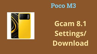 How to Download Google Camera 8.1 for Poco M3