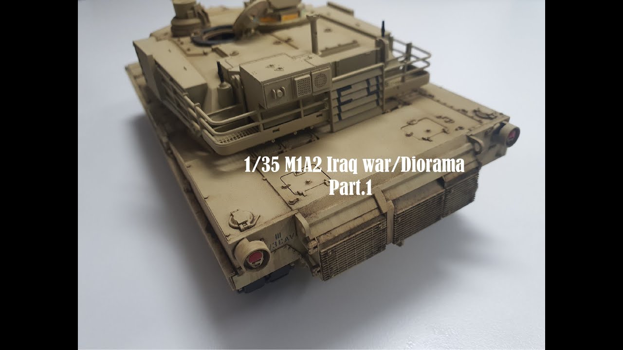 1/35 scale model M1A2 Iraq war/ diorama Part.1
