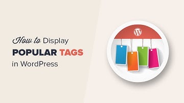 How to Display Most Popular Tags in WordPress