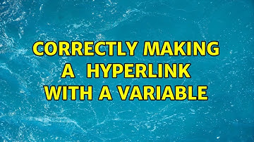 Correctly making a ＜a href＞ hyperlink with a variable (3 Solutions!!)