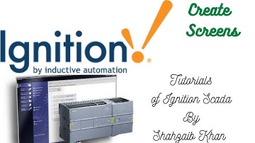 Ignition SCADA - PLC - Tutorial 11 Create Screens