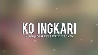 Ko ingkari _ lagu galau terbaru 2024_( Sugeng M.A.D _ Efraim _ Eckzo )😥💯