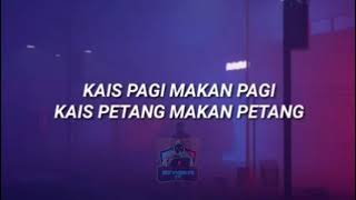 Kais Pagi Kais Petang - Andi Bernadee (Lirik)