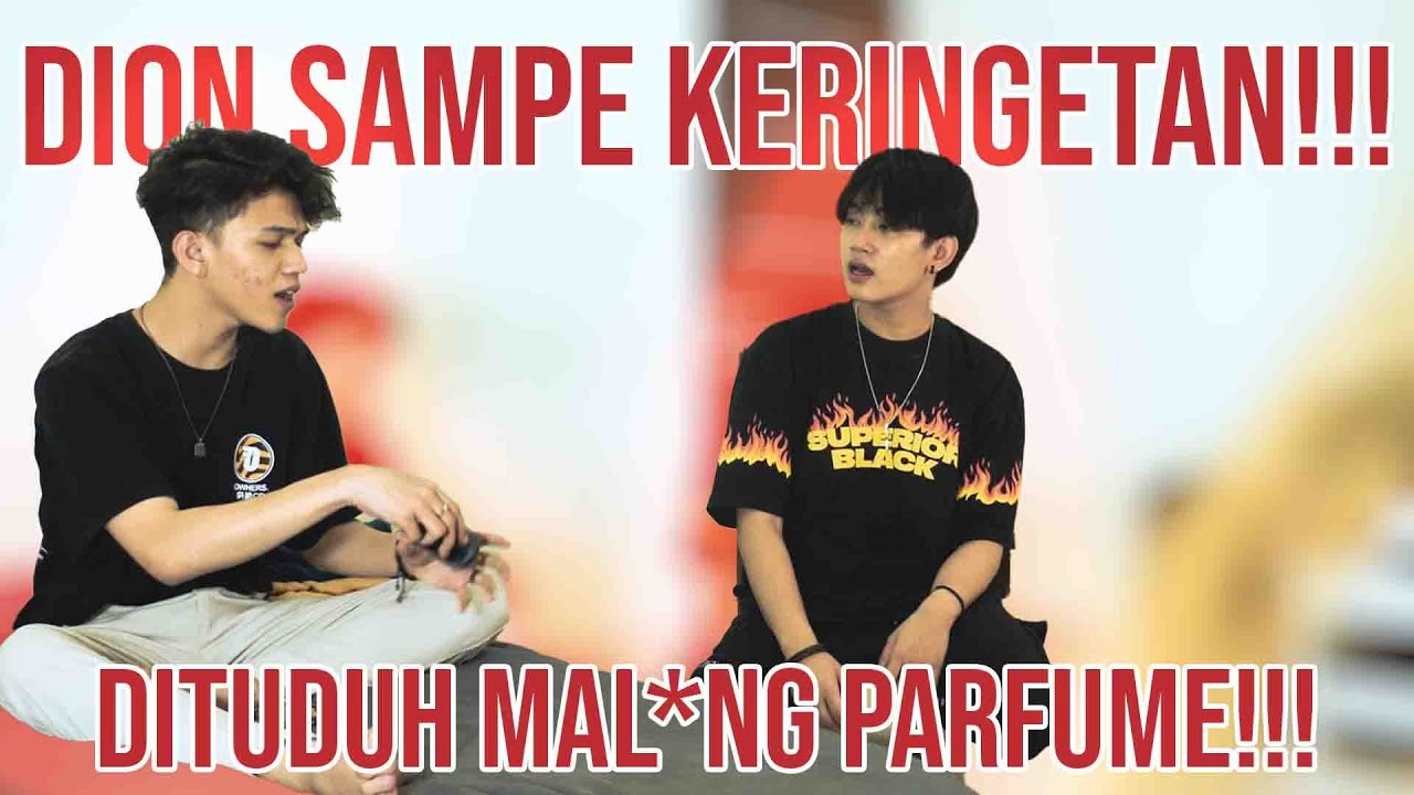 PRANK NUDUH DION M*LING PARFUME!!! SAMPE KERINGET DINGIN!!!