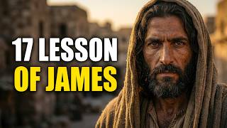 17 Lessons from James That Will Transform Your Walk with God
