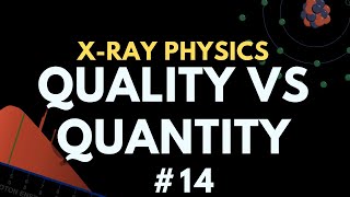 X-ray Spectrum Quality vs Quantity | X-ray physics | Radiology Physics Course #21 screenshot 2