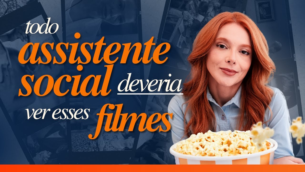 Filmes e séries que todo Assistente Social precisa ver