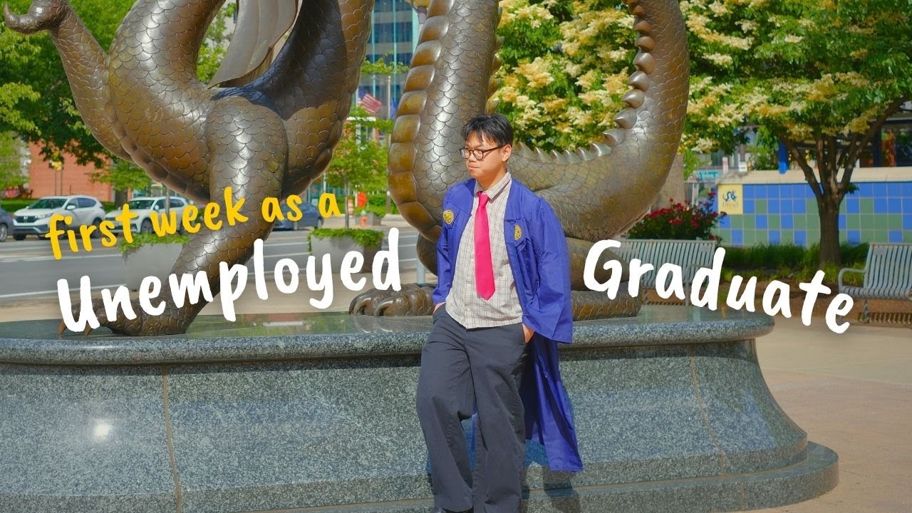 first week after graduating college | burned out and unemployed